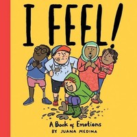 I Feel! A Book Of Emotions Juana Medina Buch Englisch 2022 Harpercollins