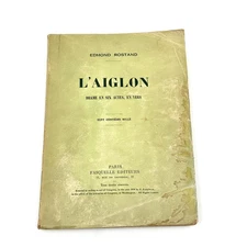 Edmond Rostand L’Aiglon Paris Fasquelle French Drama Early Edition Vintage Book