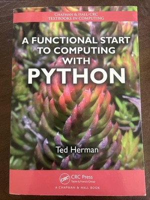 A Functional Start to Computing with Python by Ted Herman (2014,Trade Paperback)