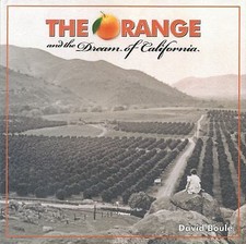 The Orange and the Dream of California by David Boulé