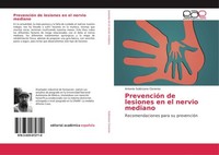 PrevencióN De Lesiones En El Nervio Mediano Antonio SolóRzano Cisneros