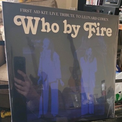 First Aid Kit : Who By Fire: Live Tribute to Leonard Cohen VINYL 12'' Album