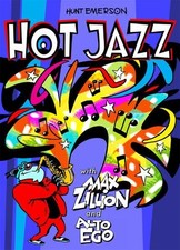 Hot Jazz With Max Zillion & Alto Ego by Hunt Emerson Paperback / softback Book
