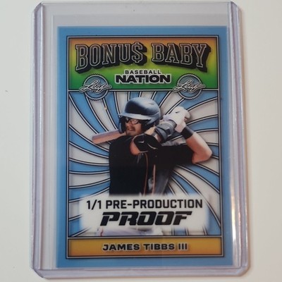leaf baseball nation James Tibbs iii bonu$ baby 1/1 pre-production proof card