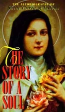 The Story of a Soul: The Autobiography of Saint Therese of Lisieux: Used