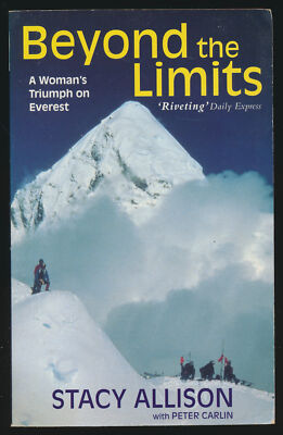 BEYOND THE LIMITS: WOMAN'S TRIUMPH ON EVEREST Stacy Allison (Paperback 1995) #ZB