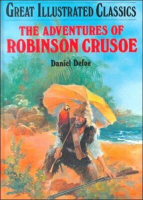 The Adventures of Robinson Crusoe by Defoe, Daniel