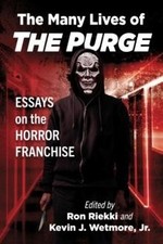 The Many Lives of The Purge by McFarland And Company Inc. 9781476
