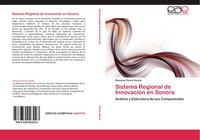 Ramona Flores Varela | Sistema Regional De InnovacióN En Sonora | Taschenbuch