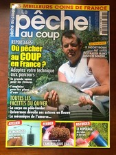 La Pêche au coup n°26; Où pêcher au coup en France ? Quiver les facettes