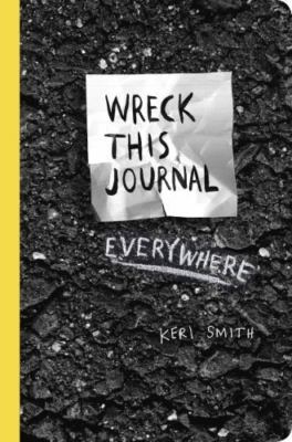 Wreck This Journal Everywhere by Keri Smith (2014, Paperback)