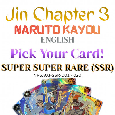 Naruto Kayou SUPER SUPER RARE (SSR) Pick Your Card! - Jin Chapter 3 (NRSA03-SSR)