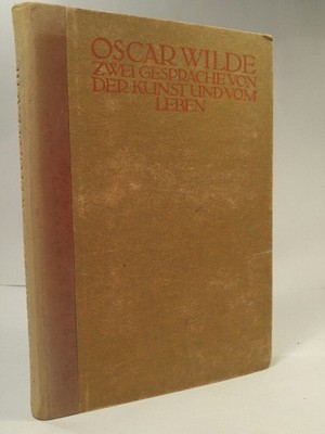 Zwei Gespräche von der Kunst und vom Leben Übersetzt von Hedwig Lachmann und Gus