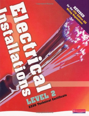 Electrical Installations Level 2 2330 Technical Certificate Student Book - Revis