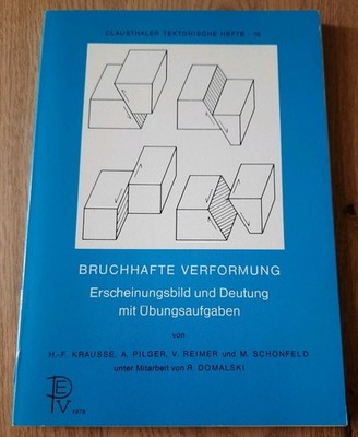 Bruchhafte Verformung Clausthaler Tektonische Hefte 16 (1978, Krausse et al.,TB)