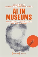 AI In Museums Reflections, Perspectives And Applications Sonja Thiel (U. A.)