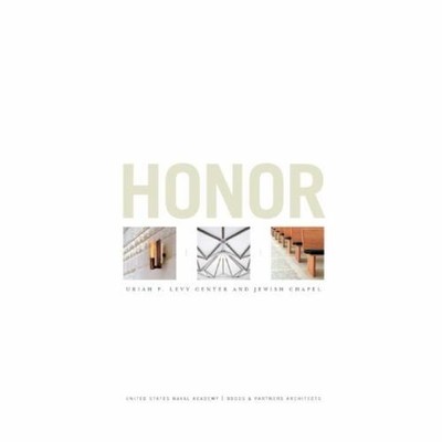 Honor : Uriah P. Levy Center and Jewish Chapel Hardcover