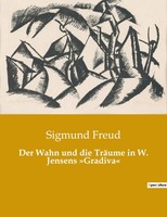 Der Wahn Und Die TräUme In W. Jensens 'Gradiva' | Sigmund Freud | Taschenbuch