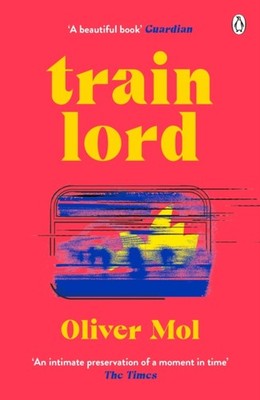 TRAIN LORD by Oliver Mol Paperback Self Help Business