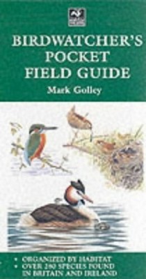 Birdwatcher's Pocket Field Guide by Golley, Mark 1843301199 FREE Shipping