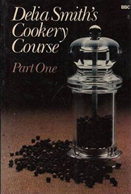 Delia Smiths Cookery Course Number One (Pt 1) - Paperback - GOOD