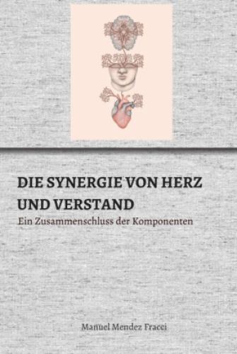Thumbnail - Die Synergie Von Herz Und Verstand Ein Zusammenschluss Der Komponenten