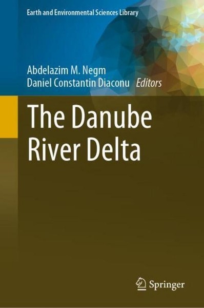The Danube River Delta Abdelazim M. Negm-image