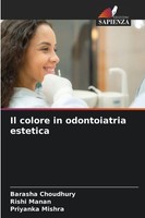 Il Colore In Odontoiatria Estetica Barasha Choudhury