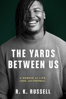 The Yards Between Us | A Memoir Of Life, Love, And Football | Ryan Russell