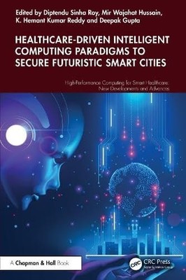 Healthcare-Driven Intelligent Computing Paradigms to Secure Futuristic Smart Cit
