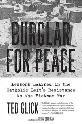 Ted Glick Burglar for Peace (Paperback) (UK IMPORT)