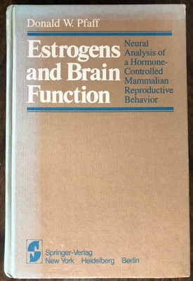 Estrogens and Brain Function: Neural Analysis of a Hormone-Controlled Mammalian