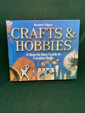 Reader's Digest Crafts & Hobbies A Step by Step Guide to Creative Skills 1979