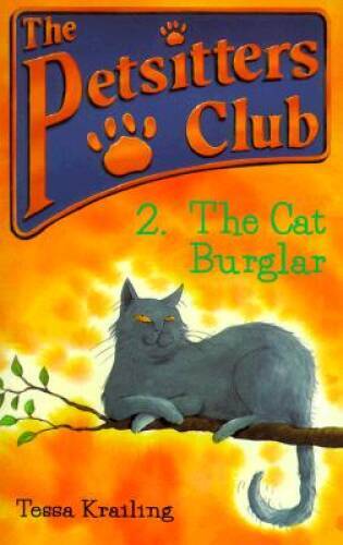 The Cat Burglar (Petsitters Club) - Paperback By Krailing, Tessa - GOOD - Picture 1 of 1