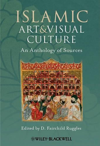 Islamic Art and Visual Culture by D. Fairchild Ruggles - 9781405154017
