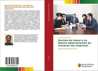 DecisãO De Inovar E Os Fatores Determinantes Da InovaçãO Nas Empresas Vanderlei