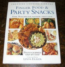 Finger Food and Party Snacks: Over 75 Recipes for Fantastic Part
