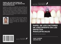 Vijay Kumar (U. A.) | Papel DE LOS Factores DE Crecimiento EN LOS Defectos...