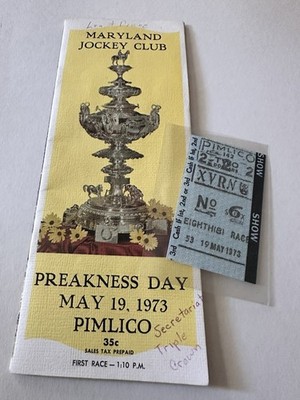 Secretariat s Preakness Day Program May 19, 1973 Pimlico Triple Crown + Ticket