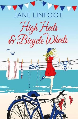 High Heels & Bicycle Wheels by Jane Linfoot - 9780008105501