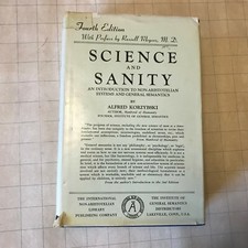 SCIENCE AND SANITY ALFRED KORZYBSKI 1958 4TH EDITION DJ HC HB 1958 null A vogt!