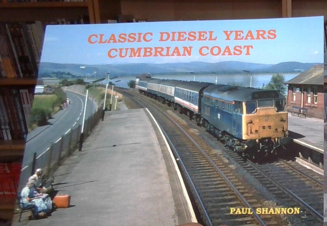 Classic Diesel Years Cumbrian Coast by Paul Shannon  NEW Paperback