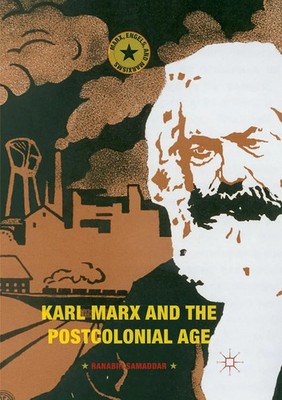 Karl Marx and the Postcolonial Age Ranabir Samaddar Taschenbuch xiii Englisch