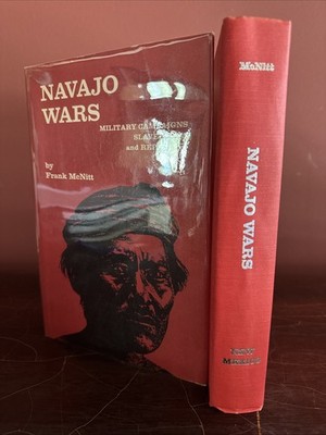 Navajo Wars Frank McNitt 1972 1st Edition HCDJ New Mexico Pueblo Utes
