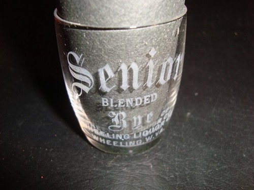 Circa 1900 Senior Blended Rye Etched Shot Glass, Wheeling, WV
