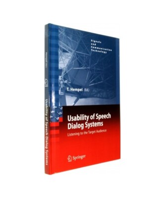 Usability of Speech Dialog Systems: Listening to the Target Audience