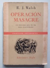 Walsh, Rodolfo - Operación Masacre - Primera edición - (1957)