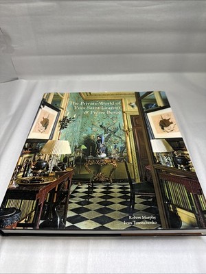 Private World of Yves Saint Laurent and Pierre Berg by Robert Murphy (2009,...
