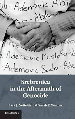 Srebrenica in the Aftermath of Genocide Nettelfield Wagner Hardback