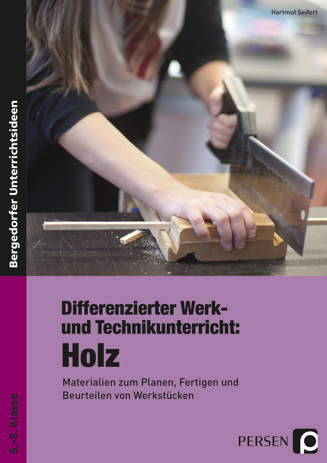 Seifert; Hartmut / Differenzierter Werk- Und Technikunterricht: Holz